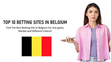 10【Betting Sites in Belgium】 Best Belgium Bookmakers 2024.
